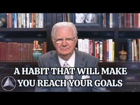 Home 1 A Habit That Will Make You Reach Your Goals | Bob Proctor